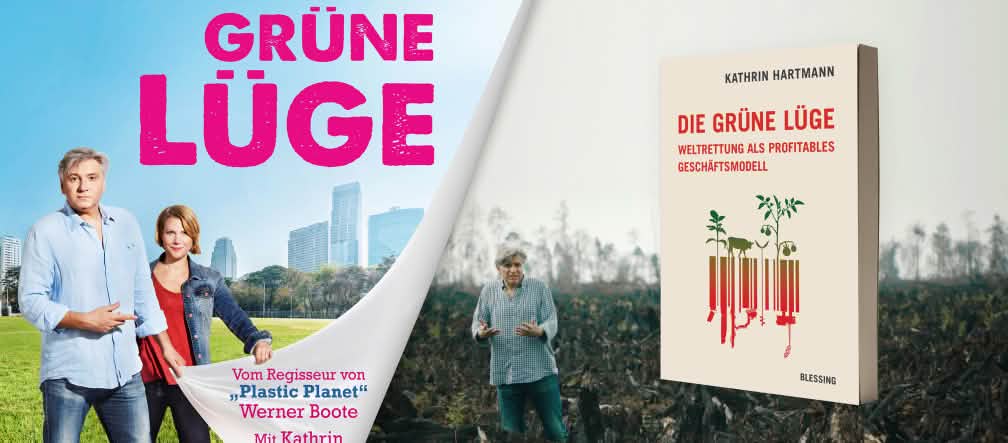 Die dokumentarische Reise führt die Autoren Boote und Hartmann auch auf verbrannte Erde auf Sumatra Filmplakat und Buchcover "Die grüne Lüge"