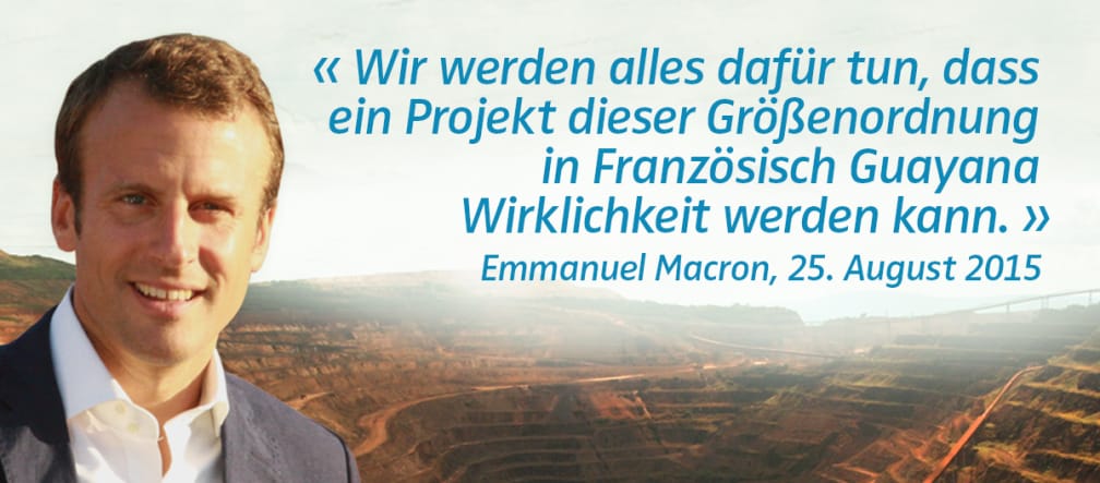 Bitte unterschreibt DRINGEND gegen die Goldmine Collage: Emmanuel Macron vor Goldmine in Französisch Guayana