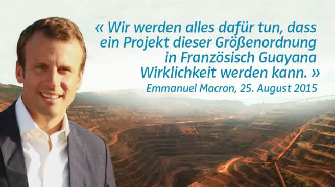 Macron unterstützte die Goldmine bereits 2015 Collage: Emmanuel Macron vor Goldmine in Französisch Guayana