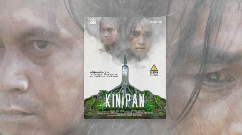Der Film Kinipan dokumentiert am Beispiel des Widerstandes der Laman Kinipan den Zusammenhang zwischen Entwaldung, Pandemien und falscher Politik. Poster Doku KINIPAN