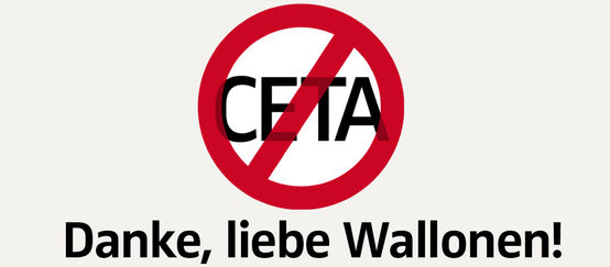 Kein CETA ! Danke, liebe Wallonen!